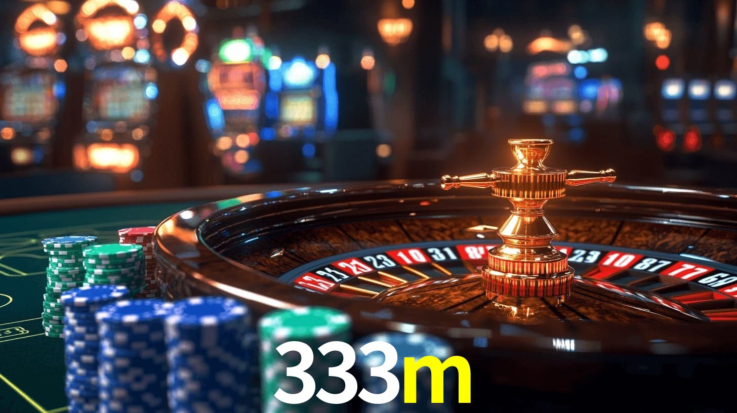 333m - A Melhor Roleta do Brasil - 333m.com